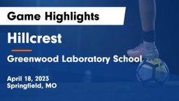 Hillcrest  vs Greenwood Laboratory School  Game Highlights - April 18, 2023