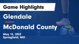 Glendale  vs McDonald County  Game Highlights - May 15, 2023