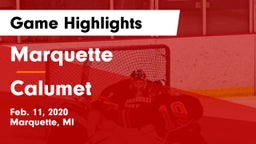 Marquette  vs Calumet  Game Highlights - Feb. 11, 2020