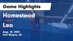 Homestead  vs Leo  Game Highlights - Aug. 18, 2022