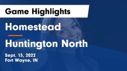 Homestead  vs Huntington North  Game Highlights - Sept. 13, 2022