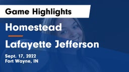 Homestead  vs Lafayette Jefferson  Game Highlights - Sept. 17, 2022