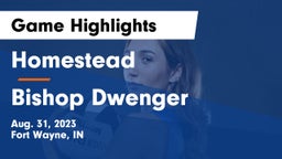 Homestead  vs Bishop Dwenger  Game Highlights - Aug. 31, 2023