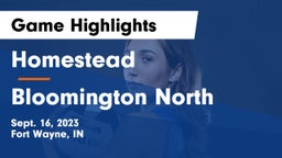 Homestead  vs Bloomington North Game Highlights - Sept. 16, 2023