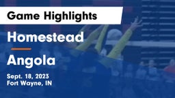 Homestead  vs Angola  Game Highlights - Sept. 18, 2023