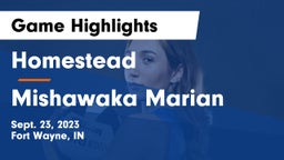 Homestead  vs Mishawaka Marian Game Highlights - Sept. 23, 2023
