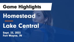 Homestead  vs Lake Central Game Highlights - Sept. 23, 2023