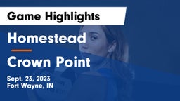 Homestead  vs Crown Point Game Highlights - Sept. 23, 2023