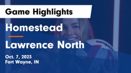 Homestead  vs Lawrence North Game Highlights - Oct. 7, 2023
