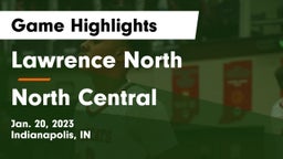 Lawrence North  vs North Central Game Highlights - Jan. 20, 2023