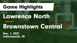 Lawrence North  vs Brownstown Central  Game Highlights - Dec. 1, 2023