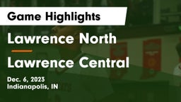Lawrence North  vs Lawrence Central  Game Highlights - Dec. 6, 2023