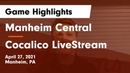 Manheim Central  vs Cocalico LiveStream Game Highlights - April 27, 2021