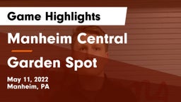 Manheim Central  vs Garden Spot  Game Highlights - May 11, 2022