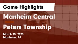 Manheim Central  vs Peters Township  Game Highlights - March 25, 2023
