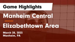 Manheim Central  vs Elizabethtown Area  Game Highlights - March 28, 2023