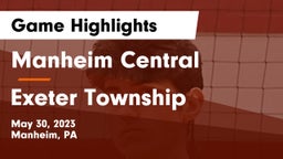 Manheim Central  vs Exeter Township  Game Highlights - May 30, 2023