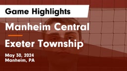 Manheim Central  vs Exeter Township  Game Highlights - May 30, 2024