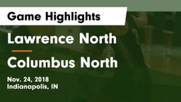 Lawrence North  vs Columbus North  Game Highlights - Nov. 24, 2018