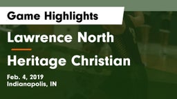 Lawrence North  vs Heritage Christian  Game Highlights - Feb. 4, 2019