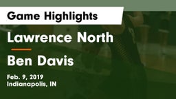 Lawrence North  vs Ben Davis  Game Highlights - Feb. 9, 2019