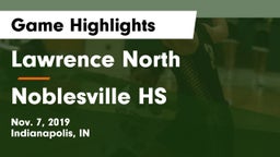 Lawrence North  vs Noblesville HS Game Highlights - Nov. 7, 2019