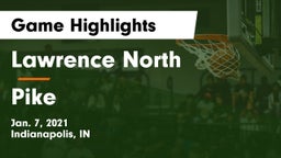 Lawrence North  vs Pike  Game Highlights - Jan. 7, 2021