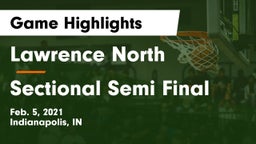 Lawrence North  vs Sectional Semi Final Game Highlights - Feb. 5, 2021