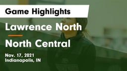 Lawrence North  vs North Central  Game Highlights - Nov. 17, 2021