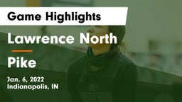 Lawrence North  vs Pike  Game Highlights - Jan. 6, 2022