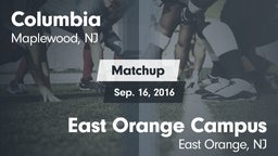 Matchup: Columbia  vs. East Orange Campus  2016