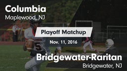 Matchup: Columbia  vs. Bridgewater-Raritan  2016