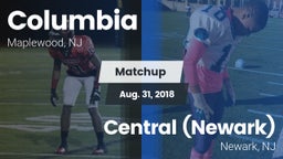 Matchup: Columbia  vs. Central (Newark)  2018