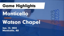 Monticello  vs Watson Chapel  Game Highlights - Jan. 12, 2024
