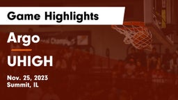 Argo  vs UHIGH Game Highlights - Nov. 25, 2023