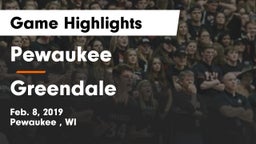 Pewaukee  vs Greendale  Game Highlights - Feb. 8, 2019
