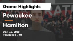 Pewaukee  vs Hamilton  Game Highlights - Dec. 30, 2020