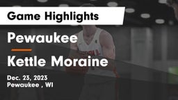 Pewaukee  vs Kettle Moraine  Game Highlights - Dec. 23, 2023