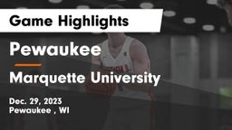 Pewaukee  vs Marquette University  Game Highlights - Dec. 29, 2023