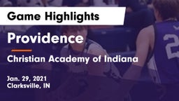 Providence  vs Christian Academy of Indiana Game Highlights - Jan. 29, 2021