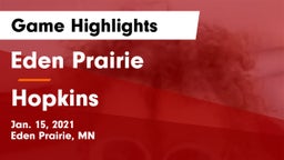 Eden Prairie  vs Hopkins  Game Highlights - Jan. 15, 2021