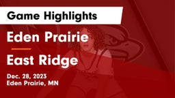 Eden Prairie  vs East Ridge  Game Highlights - Dec. 28, 2023