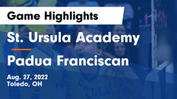 St. Ursula Academy  vs Padua Franciscan  Game Highlights - Aug. 27, 2022