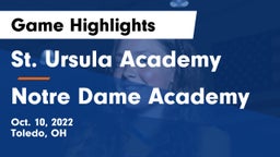 St. Ursula Academy  vs Notre Dame Academy  Game Highlights - Oct. 10, 2022