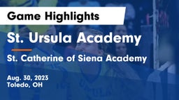 St. Ursula Academy  vs St. Catherine of Siena Academy  Game Highlights - Aug. 30, 2023