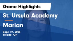 St. Ursula Academy  vs Marian  Game Highlights - Sept. 27, 2023