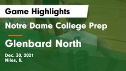 Notre Dame College Prep vs Glenbard North  Game Highlights - Dec. 30, 2021
