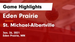 Eden Prairie  vs St. Michael-Albertville  Game Highlights - Jan. 26, 2021