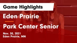 Eden Prairie  vs Park Center Senior  Game Highlights - Nov. 30, 2021