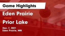 Eden Prairie  vs Prior Lake  Game Highlights - Dec. 7, 2021